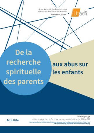 De la recherche spirituelle des parents aux abus sur les enfants (version pdf uniquement)
